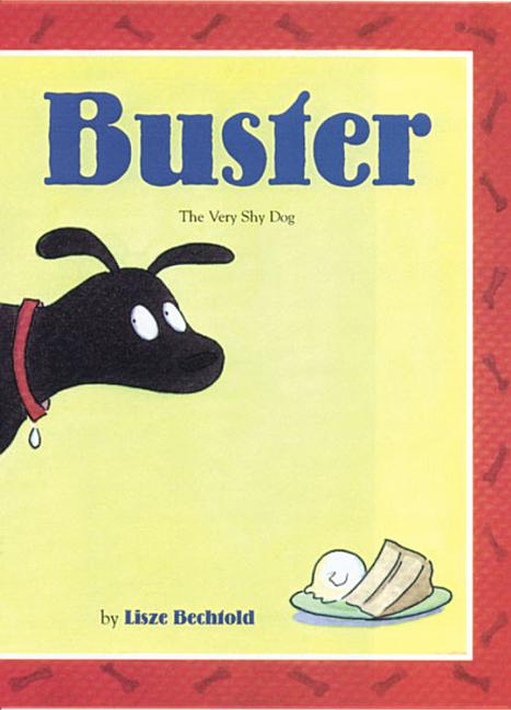 Buster: The Very Shy Dog