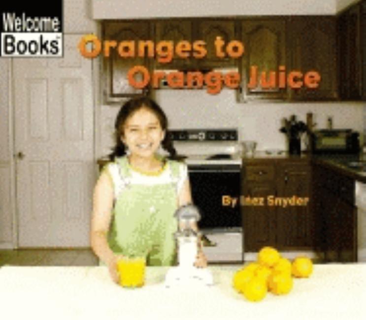 Oranges to Orange Juice