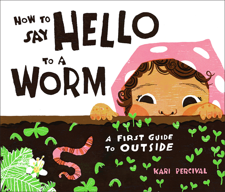 How to Say Hello to a Worm: A First Guide to Outside