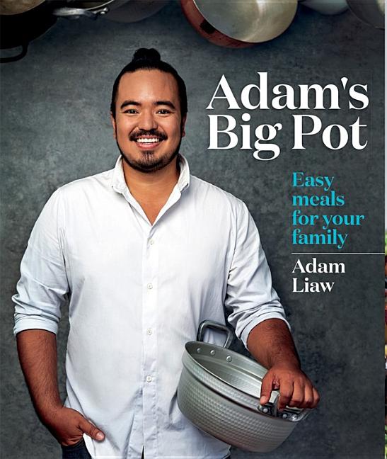 Adam's Big Pot: Easy Meals for Your Family