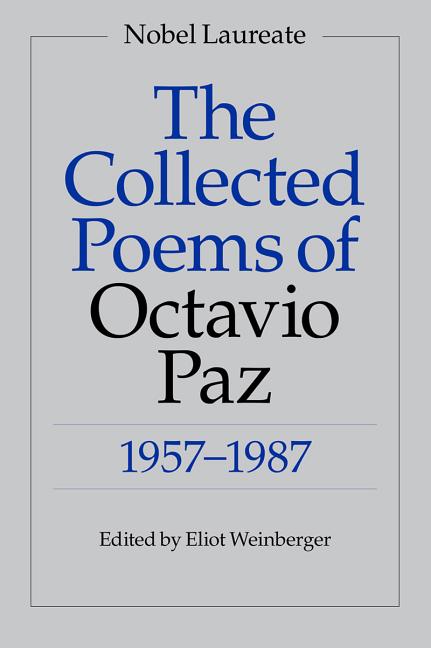 The Collected Poems of Octavio Paz, 1957-1987