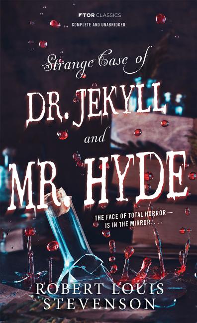 The Strange Case of Dr. Jekyll and Mr. Hyde