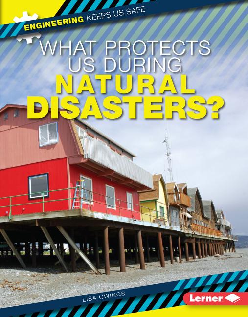 What Protects Us During Natural Disasters?