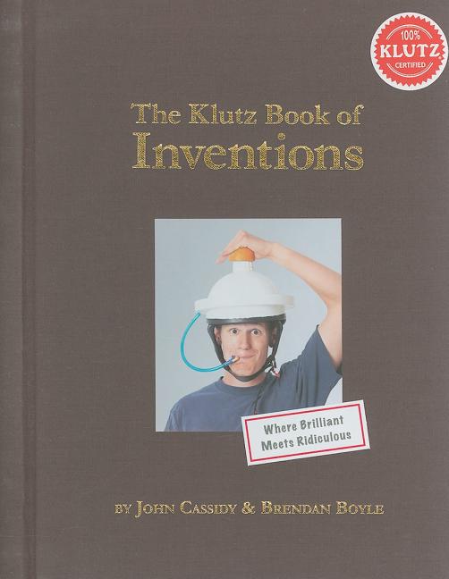 The Klutz Book of Inventions