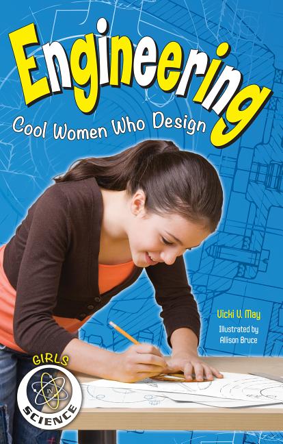 Engineering: Cool Women Who Design