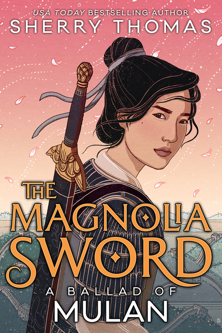 The Magnolia Sword: A Ballad of Mulan