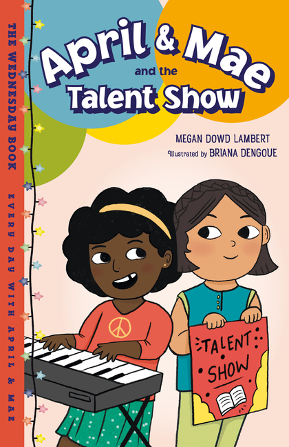 April & Mae and the Talent Show: The Wednesday Book