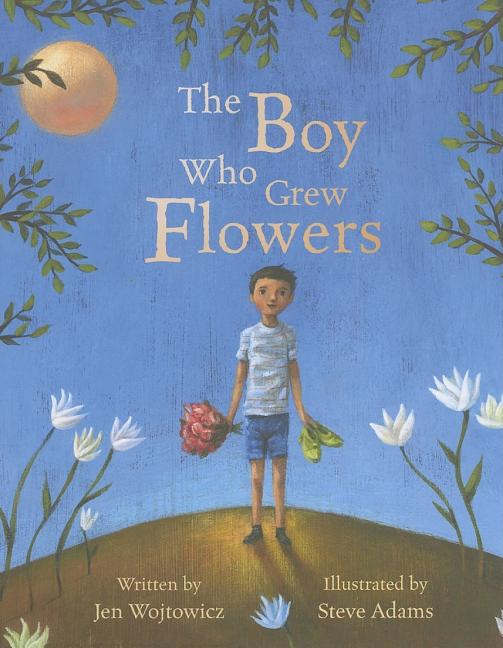 The Boy Who Grew Flowers