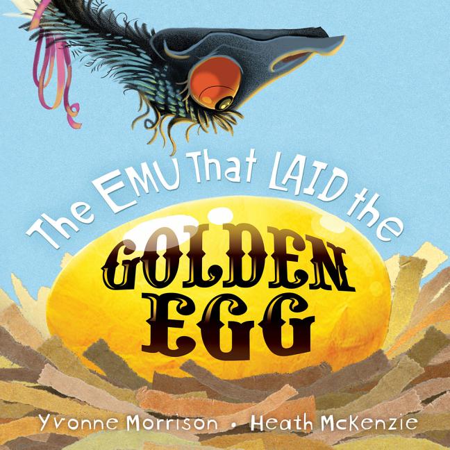 The Emu That Laid the Golden Egg