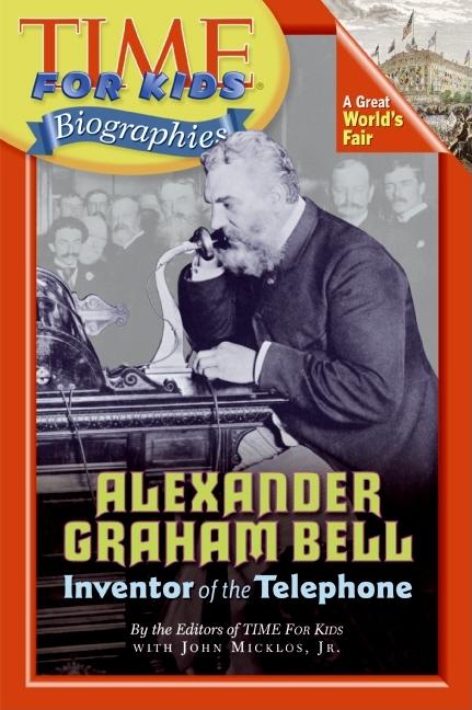 Alexander Graham Bell: Inventor of the Telephone