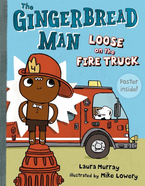 The Gingerbread Man Loose on the Fire Truck