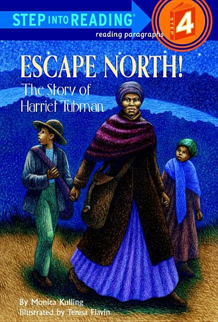 Escape North! the Story of Harriet Tubman