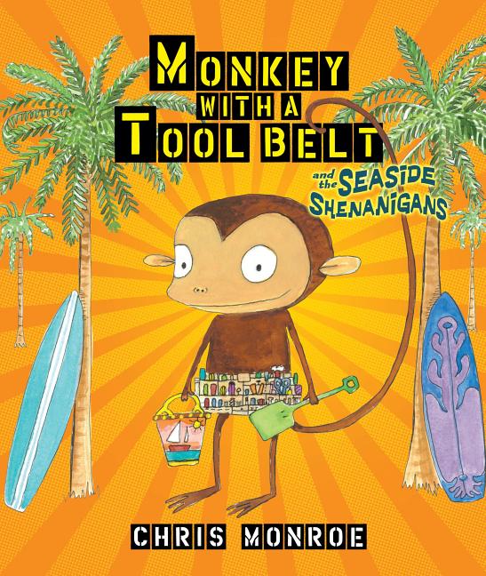 Monkey with a Tool Belt and the Seaside Shenanigans