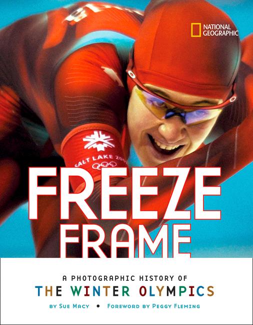 Freeze Frame: A Photographic History of the Winter Olympics