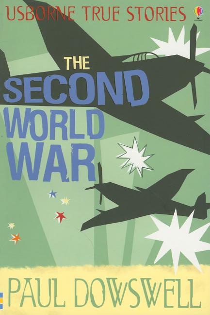 True Stories of the Second World War