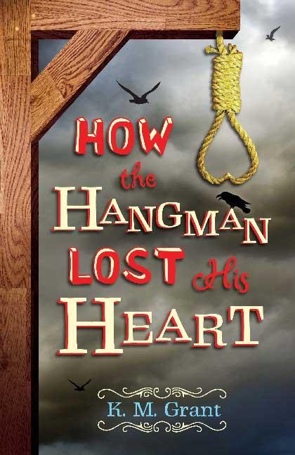 How the Hangman Lost His Heart