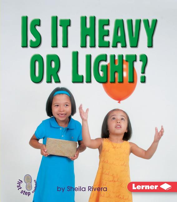 Is It Heavy or Light?