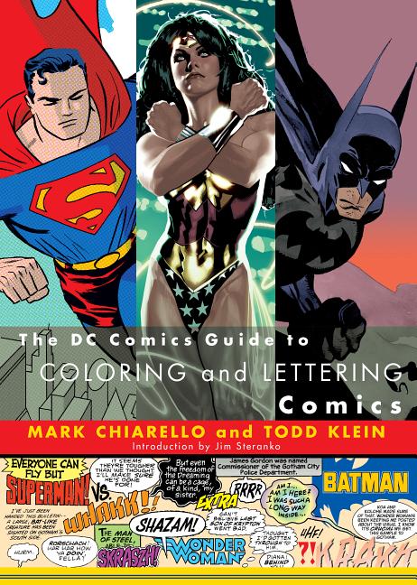 DC Comics Guide to Coloring and Lettering Comics