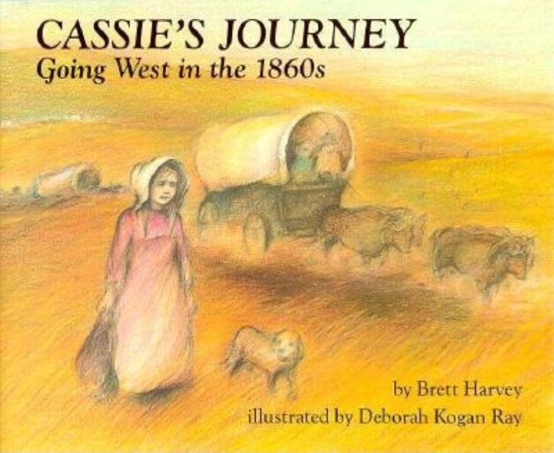 Cassie's Journey: Going West in the 1860s