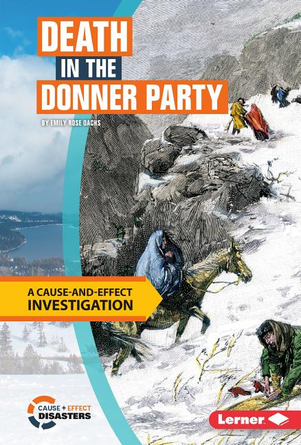 Death in the Donner Party: A Cause-And-Effect Investigation