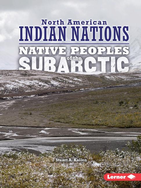 Native Peoples of the Subarctic