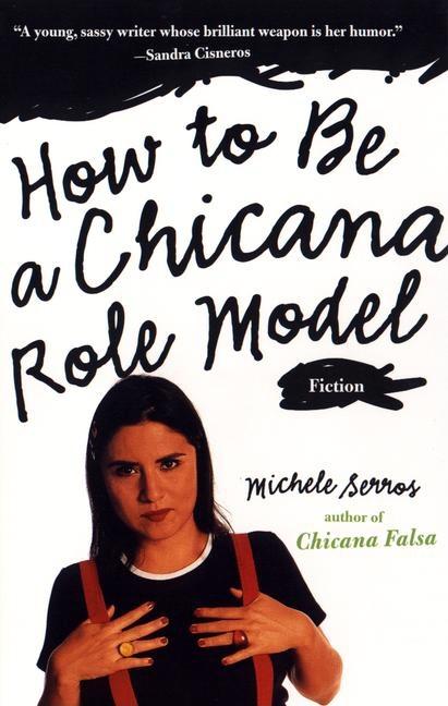 How to Be a Chicana Role Model