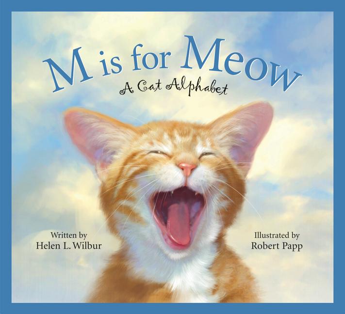 M is for Meow: A Cat Alphabet