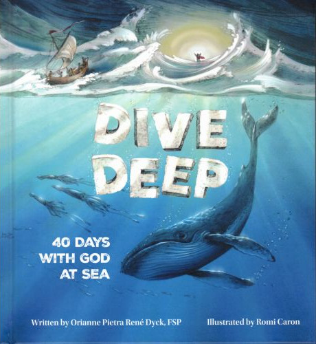 Dive Deep: 40 Days with God at Sea