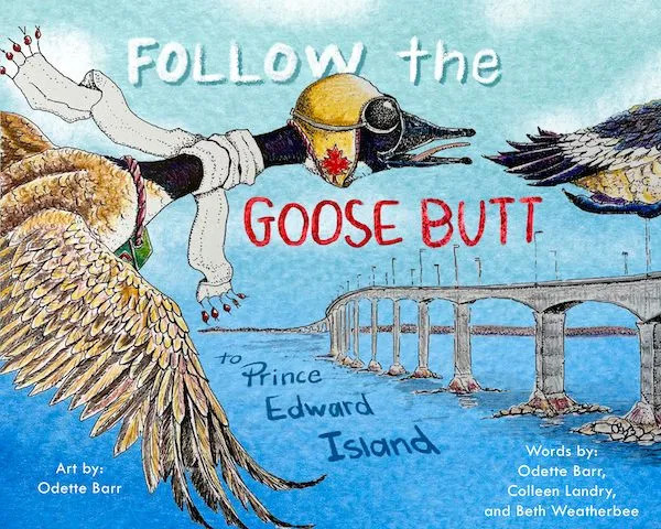 Follow the Goose Butt to Prince Edward Island
