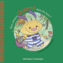 Que ramasse Galette dans les bois?