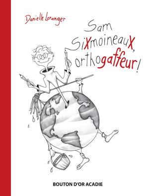 Sam Sixmoineaux orthogaffeur