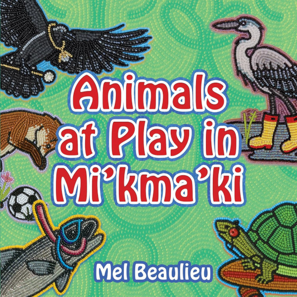Animals at Play in Mi'kma'ki
