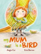 My Mum is a Bird