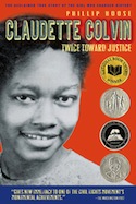 Claudette Colvin: Twice Toward Justice