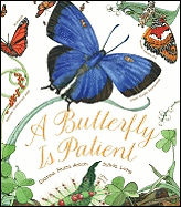 A Butterfly Is Patient