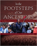 In the Footsteps of Our Ancestors: The Dakota Commemorative Marches of the 21st Century