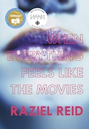 When Everything Feels Like the Movies