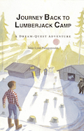 Journey Back to Lumberjack Camp Book Cover Image