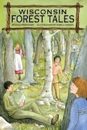 Wisconsin Forest Tales