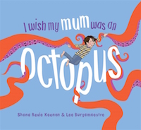 I Wish My Mum Was an Octopus Book Cover Image