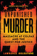 Unpunished Murder: Massacre at Colfax and the Quest for Justice