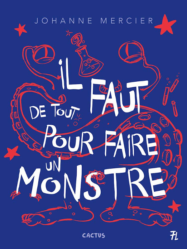 Il faut de tout pour faire un monstre