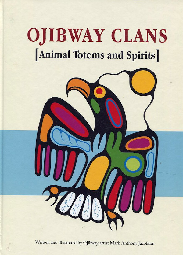 Ojibway Clans: Animal Totems and Spirits