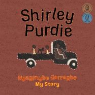 Shirley Purdie: My Story, Ngaginybe Jarragbe