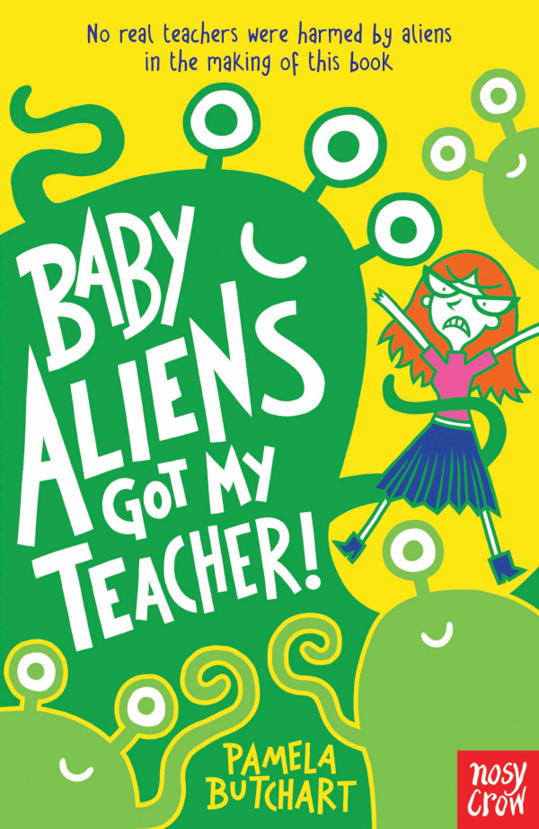 Baby Aliens Got My Teacher!