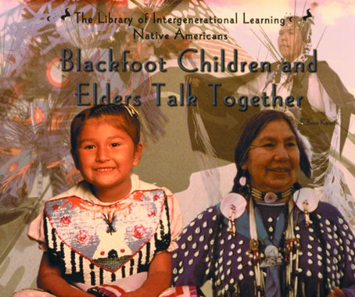 Blackfoot Children and Elders Talk Together