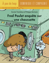 Fred Poulet enquête sur une chaussette