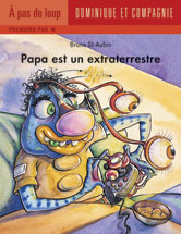 Papa est un extraterrestre