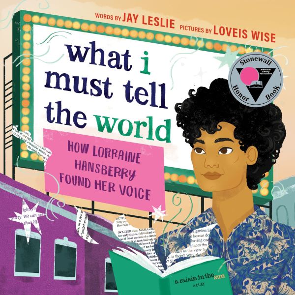 What I Must Tell the World: How Lorraine Hansberry Found Her Voice
