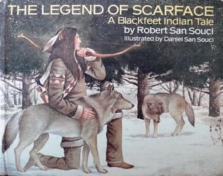 The Legend of Scarface: A Blackfeet Indian Tale